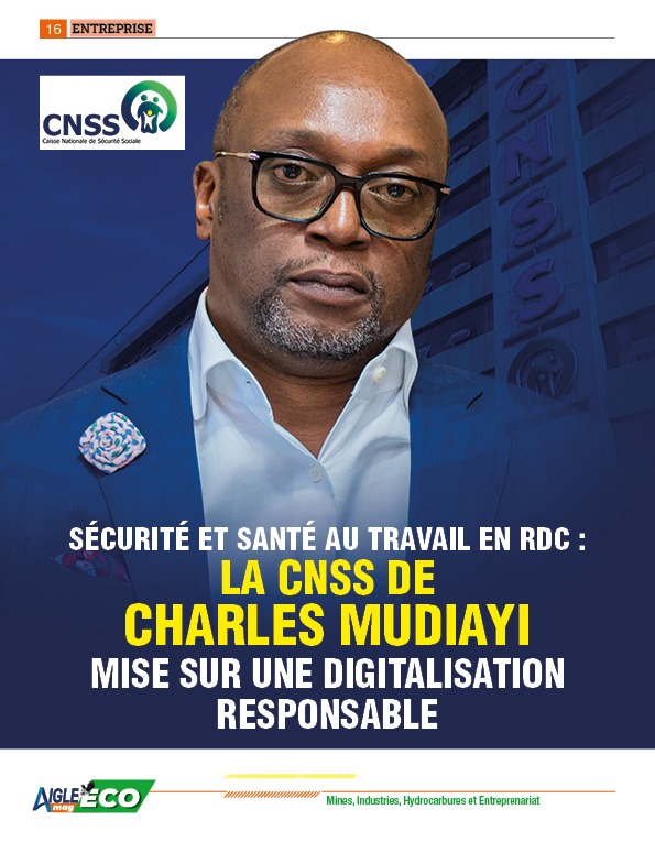 SÉCURITÉ ET SANTÉ AU TRAVAIL EN RDC : LA CNSS DE CHARLES MUDIAYI MISE SUR UNE DIGITALISATION RESPONSABLE