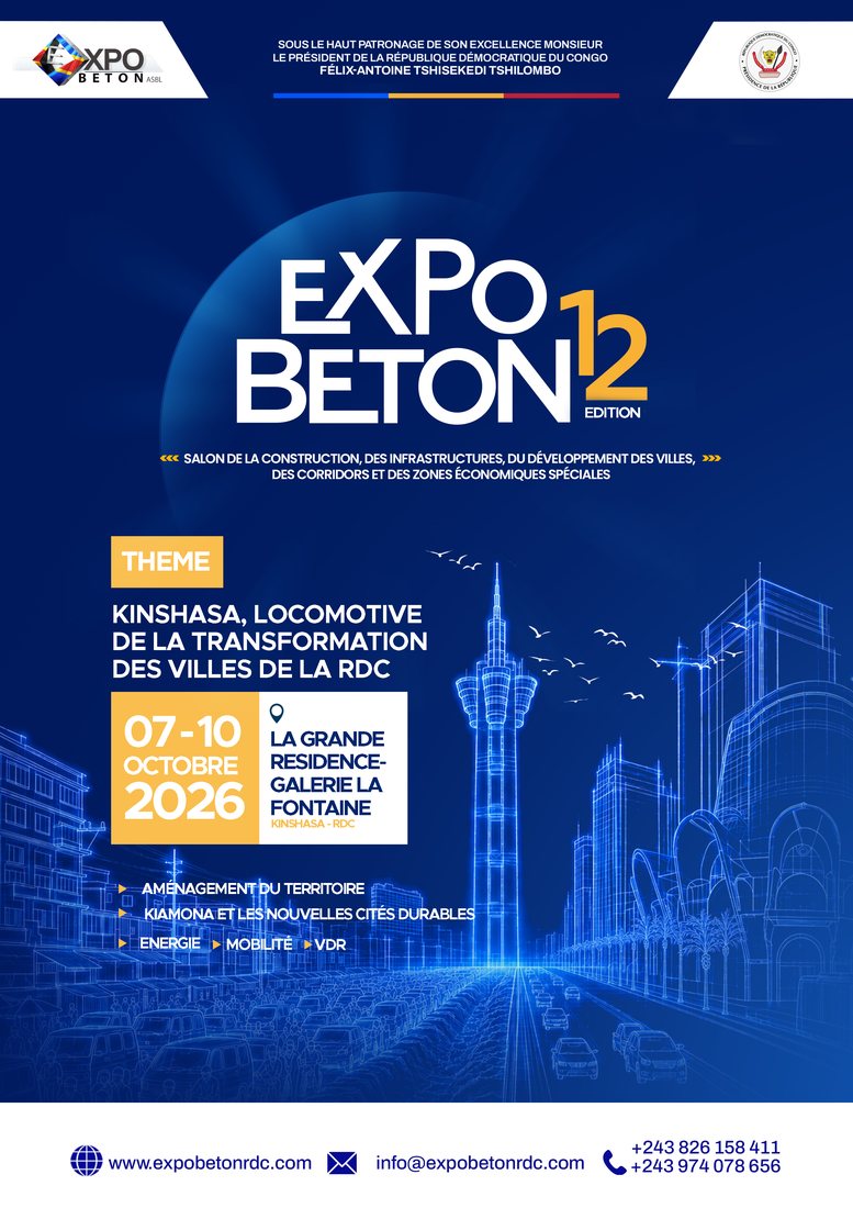 ExpoBéton RDC : la 12ᵉ édition s’ouvre ce mercredi à Kinshasa